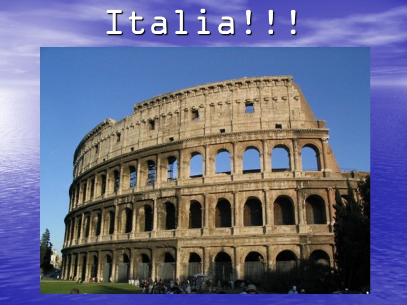 Bella Italia!!!